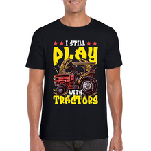 Load image into Gallery viewer, I Still Play With Tractors | Black Tee Shirt