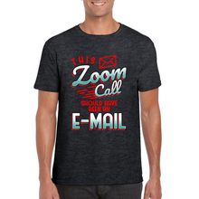 Load image into Gallery viewer, Zoom Call T-shirt - Virtual Assistant T-shirt - Professional T-shirt - VA Appreciation Gift - Gift for Virtual Assistant - Unisex T-shirt