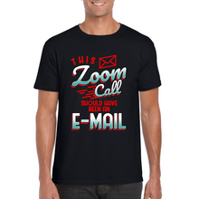 Load image into Gallery viewer, Zoom Call T-shirt - Virtual Assistant T-shirt - Professional T-shirt - VA Appreciation Gift - Gift for Virtual Assistant - Unisex T-shirt